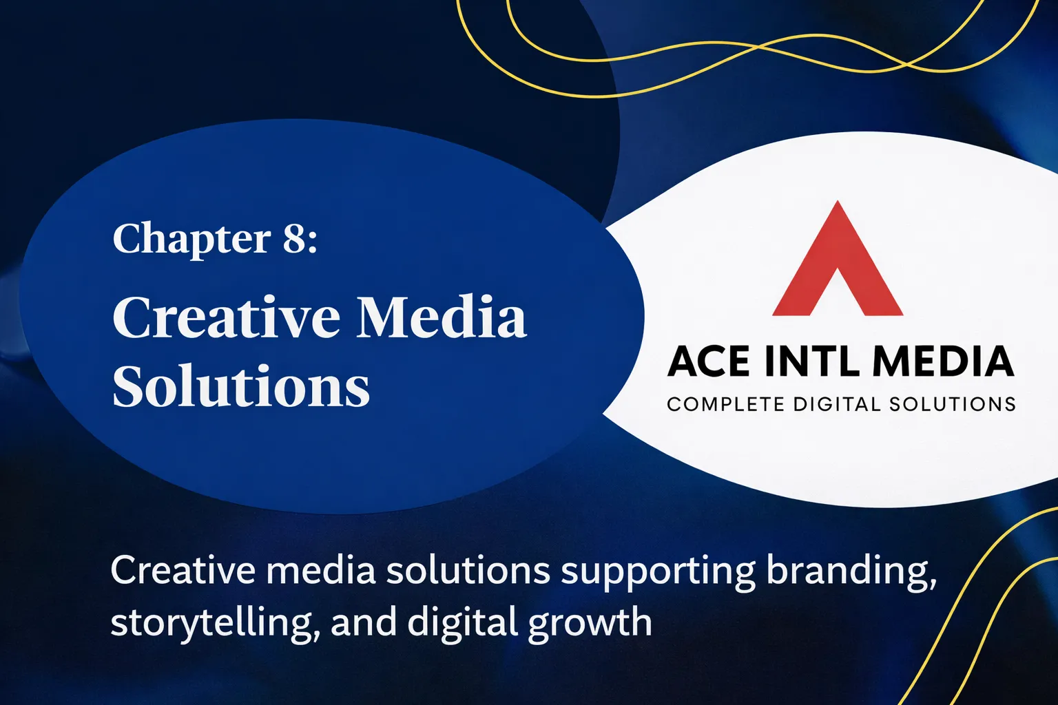 Creative media solutions for businesses with Ace Intl Media branding